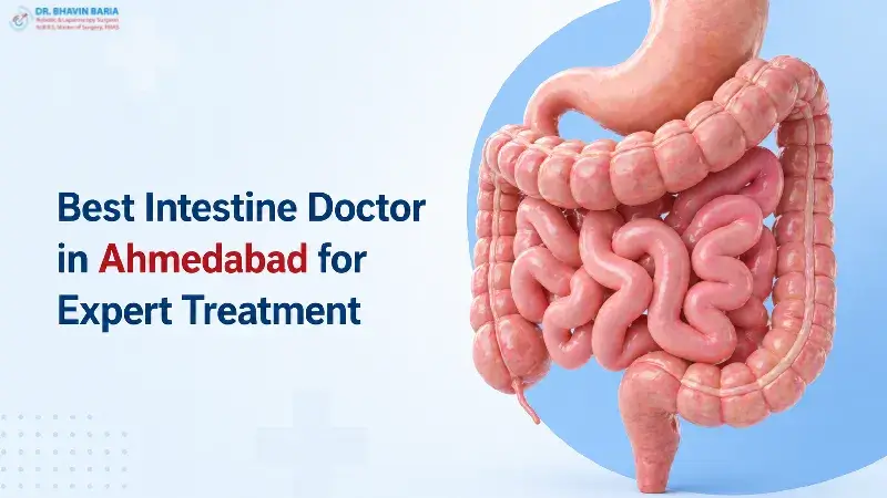 Best Intestine Doctor in Ahmedabad for Expert Treatment