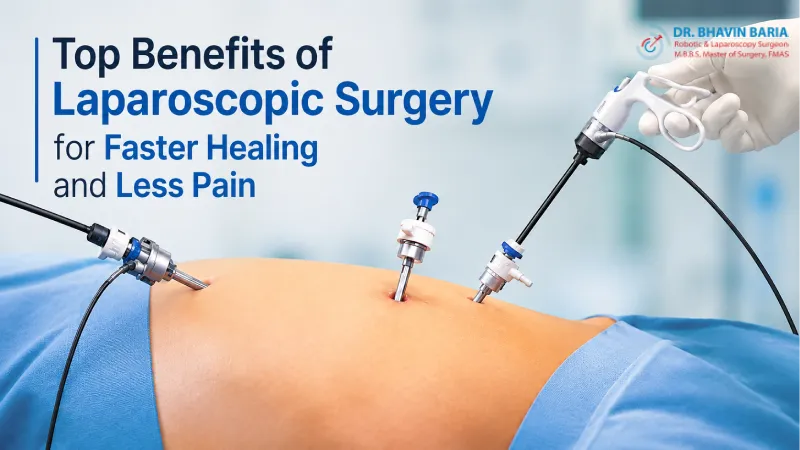 Top Benefits of Laparoscopic Surgery for Faster Healing and Less Pain